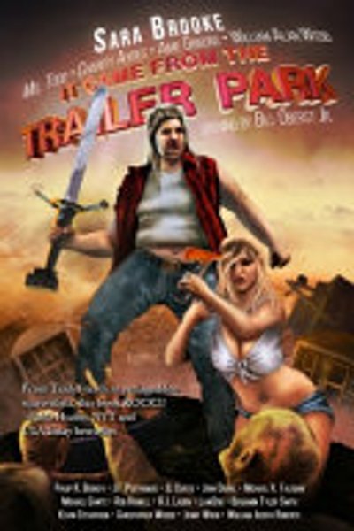 Cover of It Came from the Trailer Park