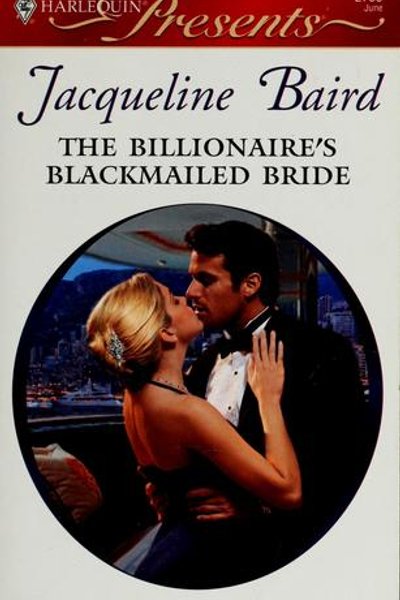 Cover of The Billionaire's Blackmailed Bride