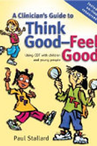 A Clinician's Guide to Think Good-Feel Good