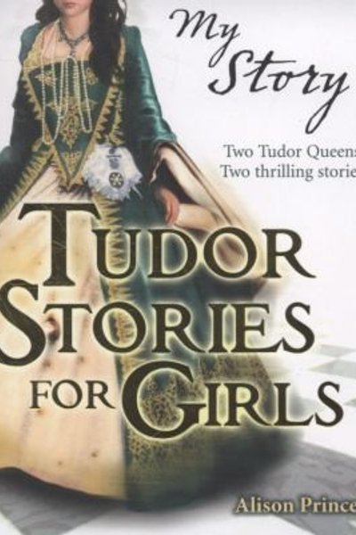 Cover of Tudor Stories For Girls
