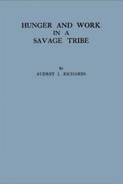 Hunger and work in a savage tribe