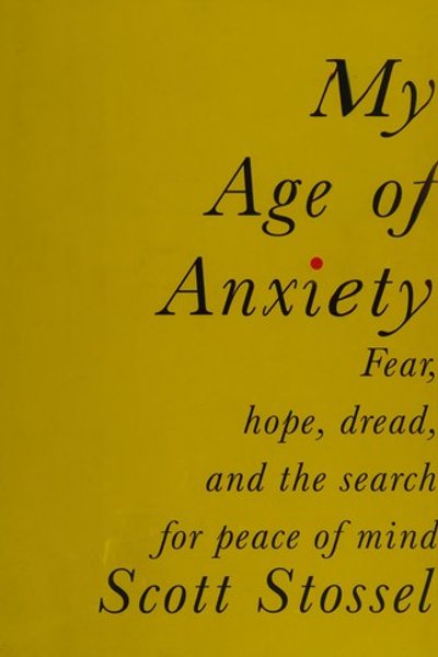 My age of anxiety