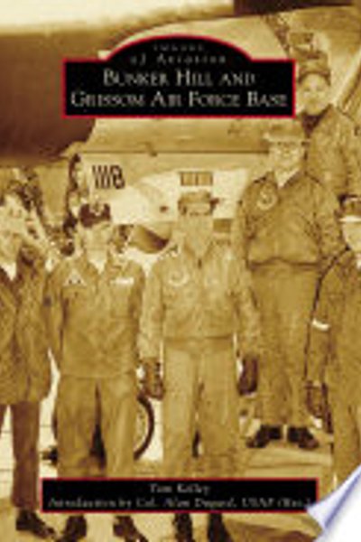 Cover of Bunker Hill and Grissom Air Force Base