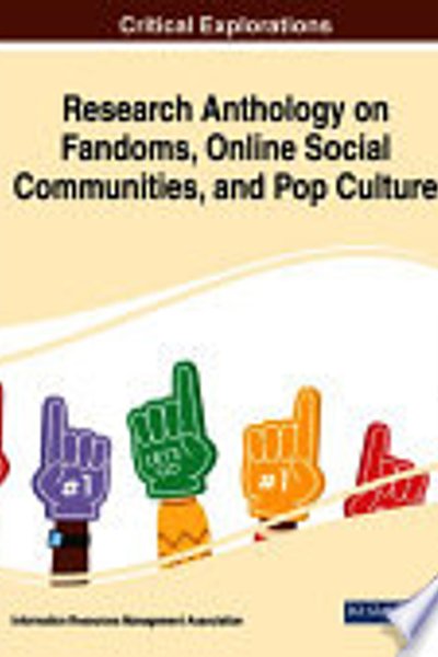 Cover of Research Anthology on Fandoms, Online Social Communities, and Pop Culture