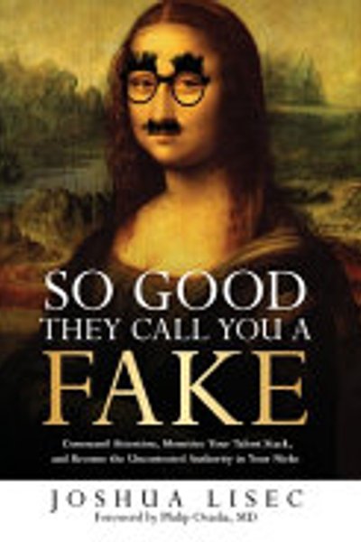 So Good They Call You a Fake