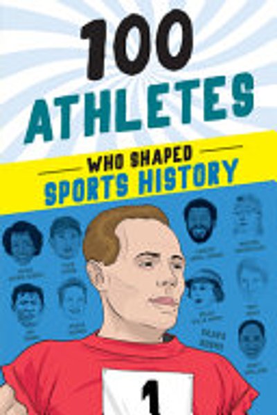 100 athletes who shaped sports history
