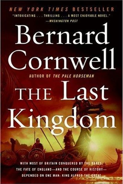 Cover of The Last Kingdom (The Saxon Chronicles Series #1)