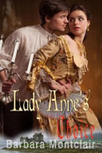 Cover of HISTORICAL REGENCY ROMANCE : Lady Anne's Choice