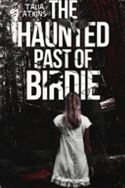 Cover of The Haunted Past of Birdie