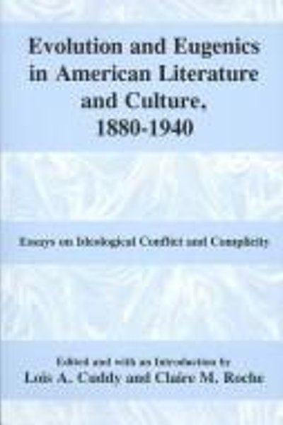 Cover of Evolution and eugenics in American literature and culture, 1880-1940