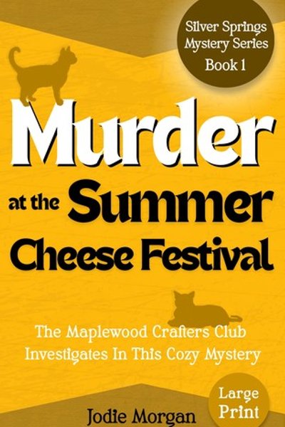 Cover of Murder At The Summer Cheese Festival