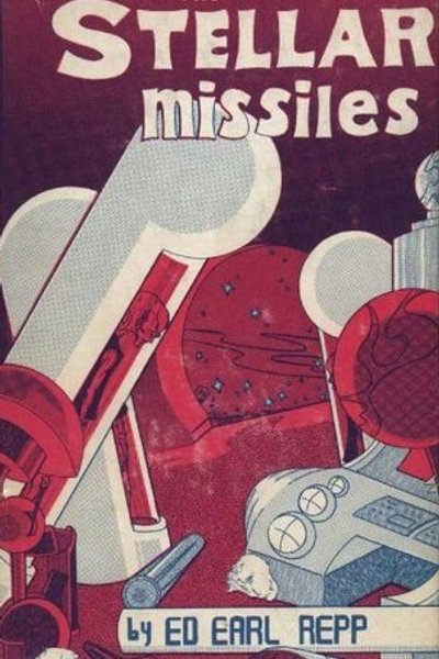 Cover of The Stellar Missiles