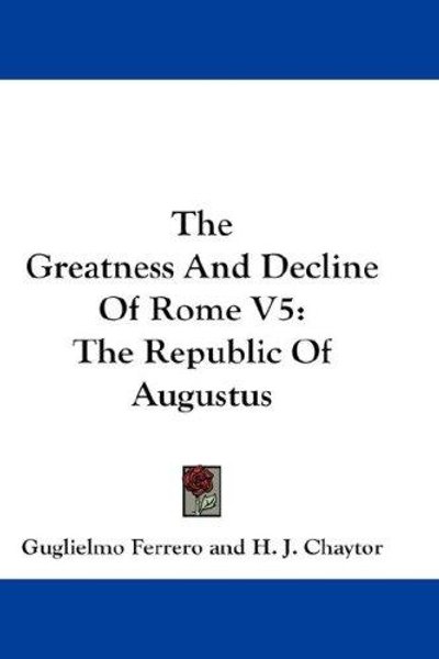 Cover of The Greatness And Decline Of Rome V5