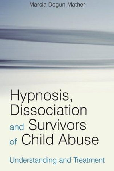 Hypnosis, Dissociation and Survivors of Child Abuse
