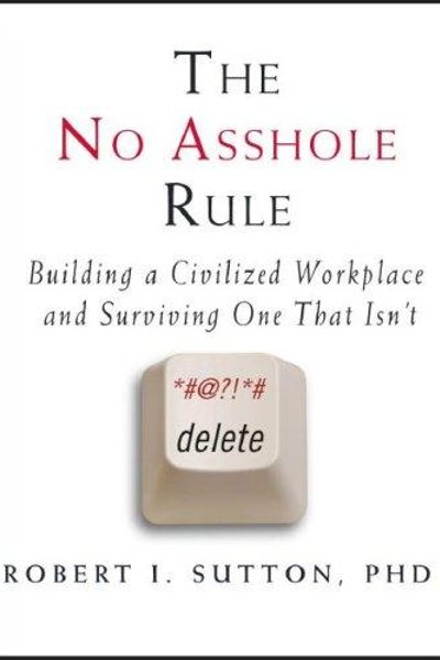 Cover of The No Asshole Rule