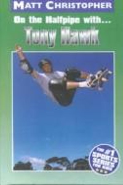Cover of On the Halfpipe With... Tony Hawk (Athlete Biographies)