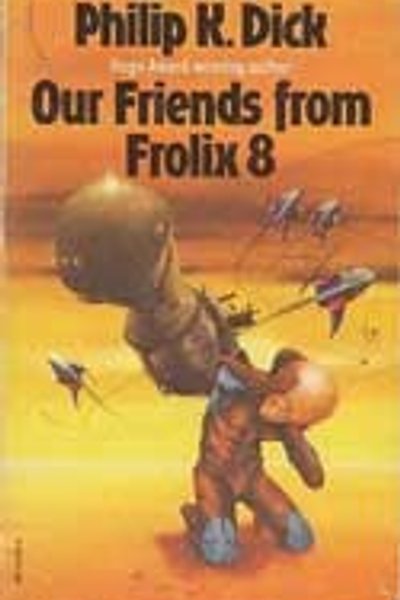 Cover of Our Friends from Frolix Eight