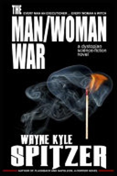 Cover of Man/Woman War - a Dystopian Science-Fiction Novel