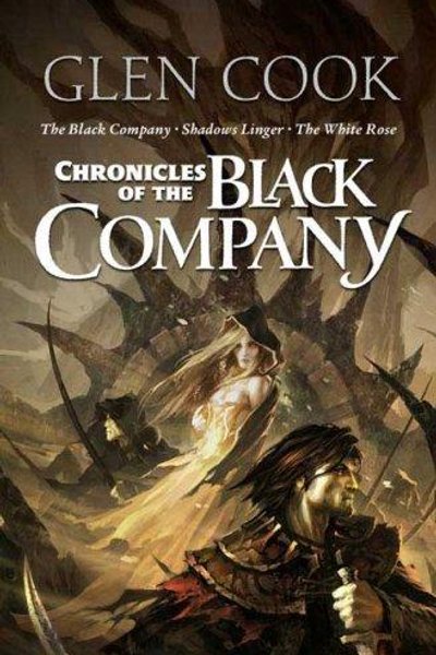 The Black Company / Shadows Linger / The White Rose