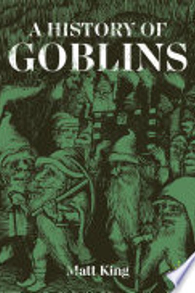 Cover of A History of Goblins