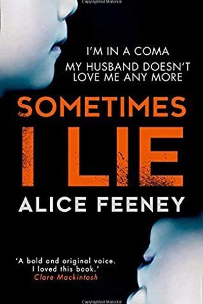 Cover of Sometimes I Lie: A psychological thriller with a killer twist you'll never forget