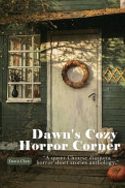Cover of Dawn's Cozy Horror Corner
