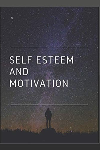 Cover of Self-Esteem and Motivation