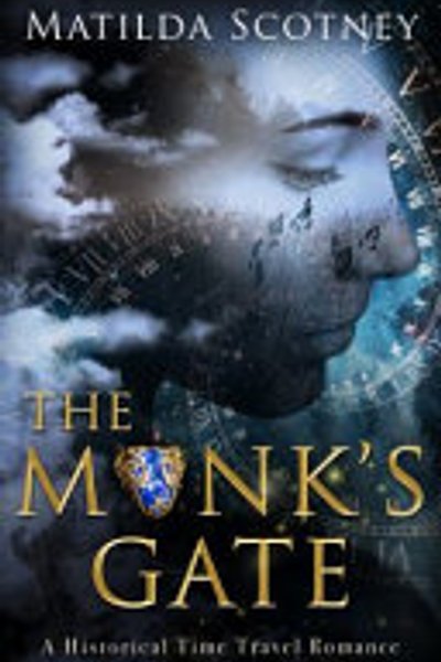 Cover of The Monk's Gate : A captivating historical time travel/science fiction romance