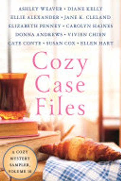 Cozy Case Files, a Cozy Mystery Sampler, Volume 10