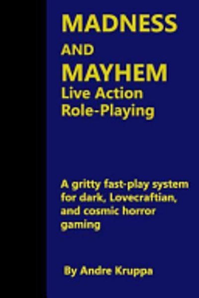 Cover of Madness and Mayhem Live Action Role-Playing