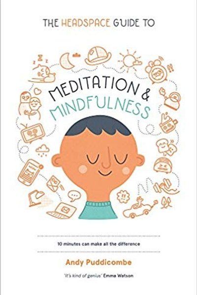 Cover of The Headspace Guide to Mindfulness & Meditation