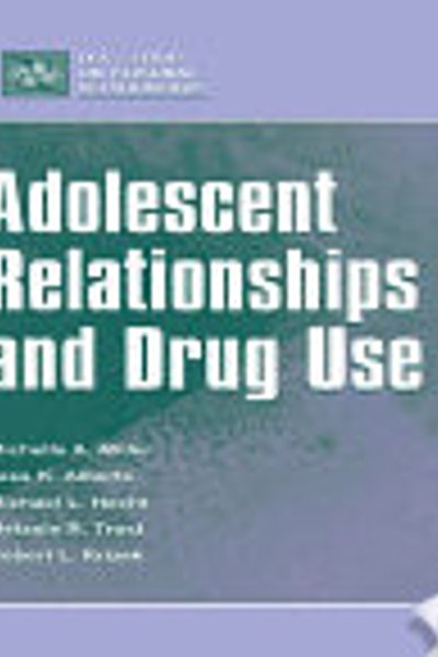Adolescent relationships and drug use
