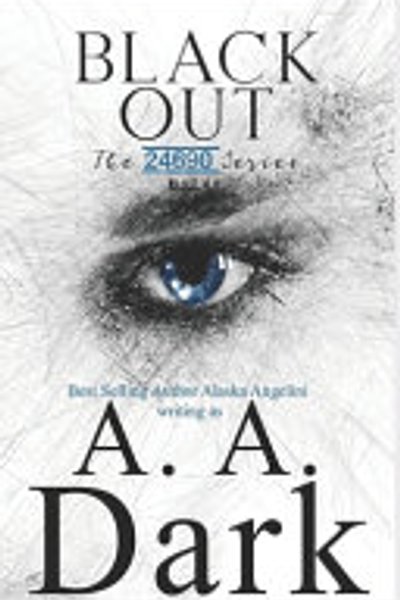 Black Out (24690 Series, Book 3)