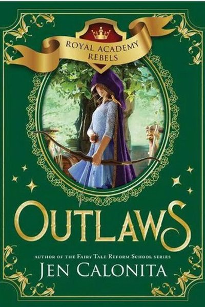 Outlaws (Royal Academy Rebels Book 2)