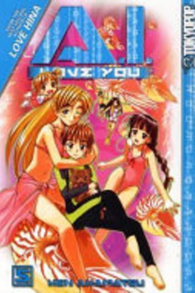 Cover of A. I. Love You, Vol. 5 (A.I. Love You) (A.I. Love You)
