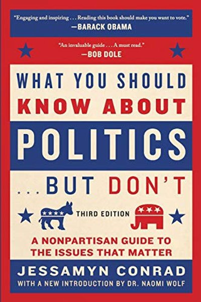 What You Should Know About Politics . . . But Don't