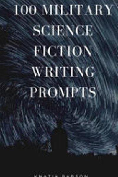100 Military Science Fiction Writing Prompts