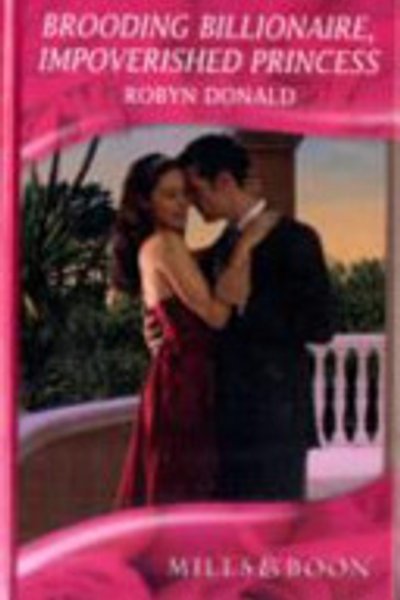 Cover of Brooding Billionaire, Impoverished Princess