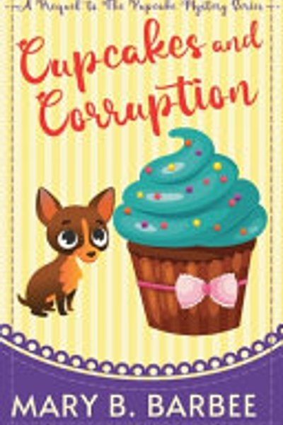 Cover of Cupcakes and Corruption