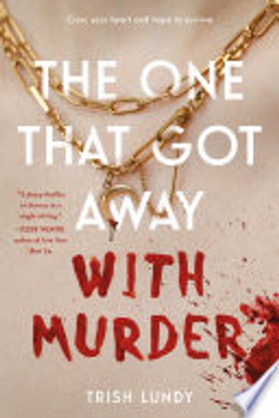 The One That Got Away with Murder