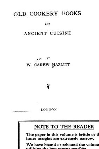 Old Cookery Books and Ancient Cuisine
