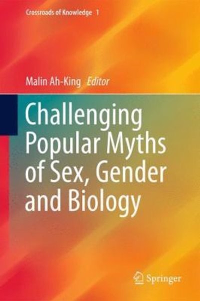 Cover of Challenging Popular Myths of Sex, Gender and Biology