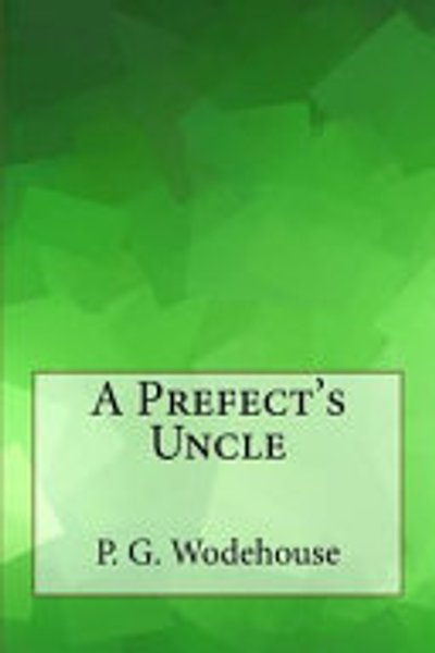 A Prefect's Uncle