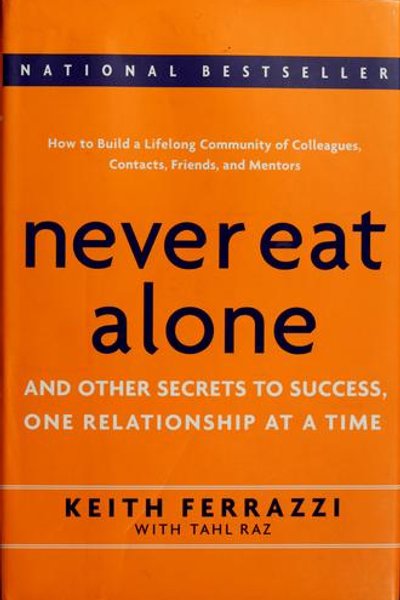 Never eat alone and other secrets to success