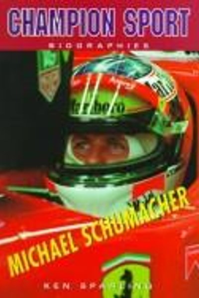 Cover of Michael Schumacher (Champion Sport Biographies)