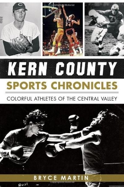 Kern County Sports Chronicles :