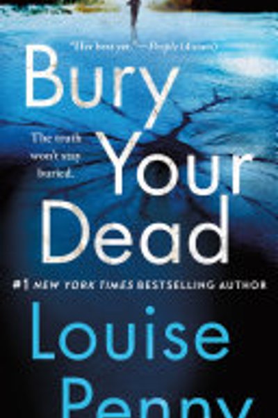 Cover of Bury Your Dead (Armand Gamache #6)