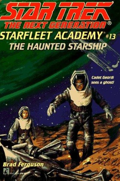 Cover of Star Trek The Next Generation - Starfleet Academy - Haunted Starship