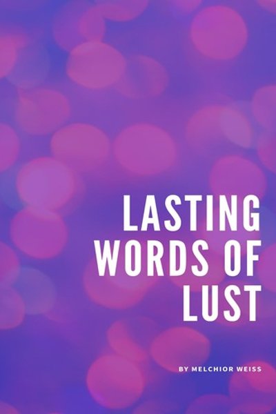 Cover of Lasting Words of Lust