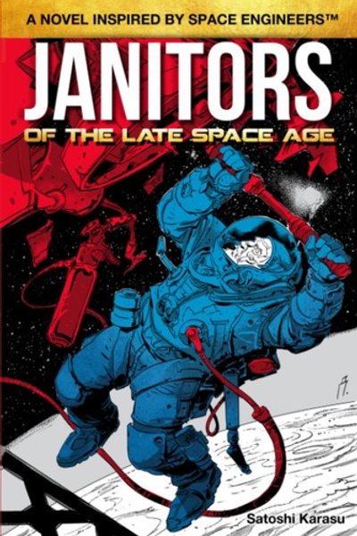 Cover of Janitors of the Late Space Age